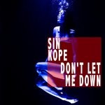 cover: Sin Kope - Don't Let Me Down