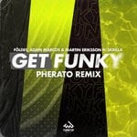 cover: Adam Marcos|Foldes|Skrilla - Get Funky (Pherato Club Remix)