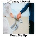 cover: Dj Tuncay Albayrak - Keep Me Up