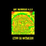 cover: The Inglorious M.o.b. - Call It Whatever