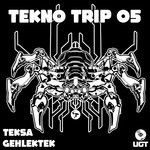 cover: Gehlektek|Teksa - Tekno Trip 05