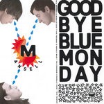 cover: Mansell - Goodbye Blue Monday