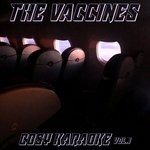 cover: The Vaccines - Cosy Karaoke, Vol 1