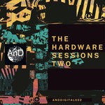 cover: And - The Hardware Sessions Two