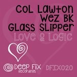 cover: Wez Bk|Col Lawton|Glass Slipper - Love & Logic