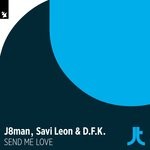 cover: J8man|Savi Leon|D.f.k. - Send Me Love