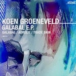 cover: Koen Groeneveld - Galabal EP