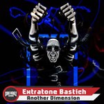 cover: Extratone Bastich - Another Dimension