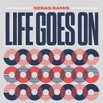 cover: Sebas Ramis - Life Goes On