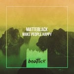 cover: Matteblack - Make People Happy (Original Mix)