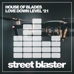 cover: House Of Blades - Love Down Level