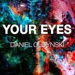 cover: Daniel Oldynski - Your Eyes