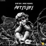 cover: Bob Ray|Mark Kramer - Afterlife