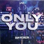 cover: Dom Scanlon - Only You