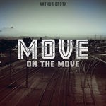 cover: Arthur Groth - Move (On The Move)