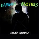 cover: Bamboo Busters - Dance Rumble