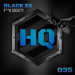 cover: Black Xs - Fuck Society