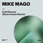 cover: Mike Mago - Cold Groove (Rene Amesz Remix)