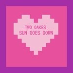 cover: Two Oaks - Sun Goes Down