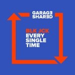 cover: Blk Jck - Every Single Time