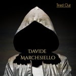 cover: Davide Marchesiello - Tired Out