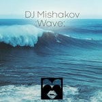 cover: Dj Mishakov - Wave