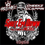 cover: Cheekz Clappin|Diezel|Hard Mike - Shut Em Down