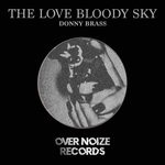 cover: The Love Bloody Sky - Donny Brass