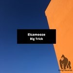 cover: Elcamooze - Big Trick (Radio Edit)