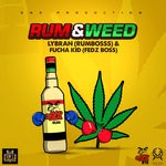 cover: Fucha Kid (feds Boss) - Rum & Weed