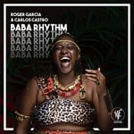 cover: Roger Garcia|Carlos Castro - Baba Rhythm