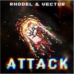 cover: Rhodel|Vector - Attack