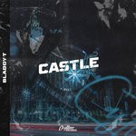 cover: Bladdy-t - Castle (Extended Mix)