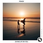 cover: Fenox - Giving Up On You