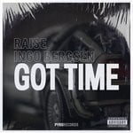 cover: Raise|Ingo Bergsen - Got Time (Explicit)