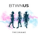 cover: Btwn Us - The Shame