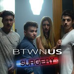 cover: Btwn Us - Surgery