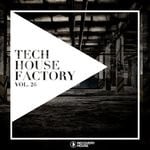 cover: Various - Tech House Factory Vol 26