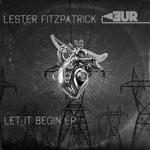 cover: Lester Fitzpatrick - Let It Begin EP