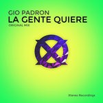 cover: Gio Padron - La Gente Quiere (Original Mix)