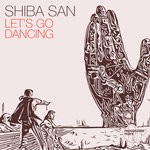 cover: Shiba San - Let's Go Dancing