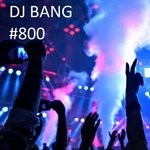 cover: Dj Bang - 800