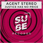 cover: Agent Stereo - Justice Has No Price