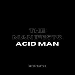 cover: Acid Man - The Manifesto