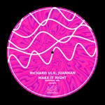 cover: Juannan|Richard Ulh - Make It Right