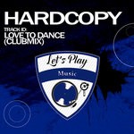 cover: Hardcopy - Love To Dance (Clubmix)