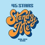 cover: 45 Stars - Stand By Me (Ivan Jack Remix)