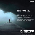 cover: R:evolve - Too Well Edits EP