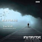 cover: R:evolve - Too Well