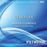 cover: Cereplex - Ambient Elements (Original & Commercial Mixes)